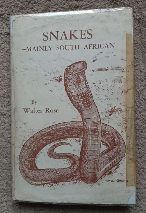 Snakes: Mainly South African Author: Walter Rose