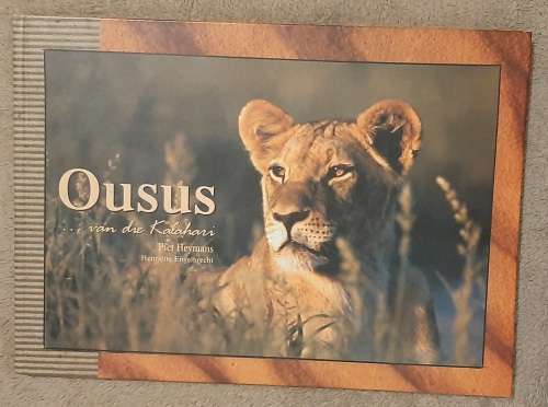 Ousus...van die Kalahari - Author: Piet Heymans and Henriëtte Engelbrecht