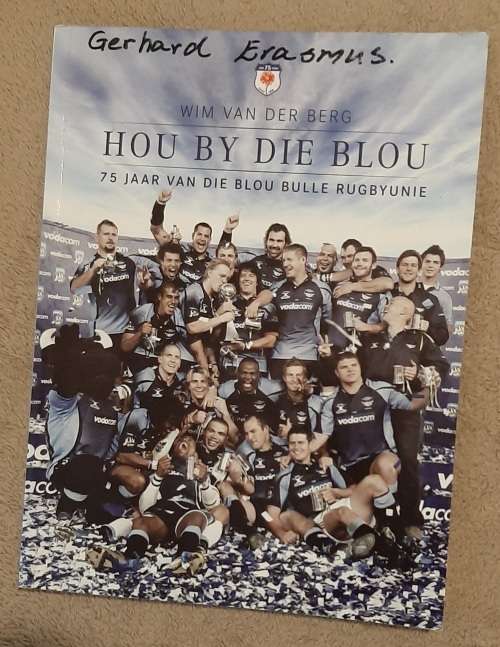 Hou by die Blou: 75 Jaar van die Blou Bulle Rugbyunie - Author: Wim van der Berg
