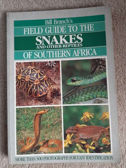 Field guide to the Snakes and Other Reptiles of Southern Africa - Author: Bill Branch