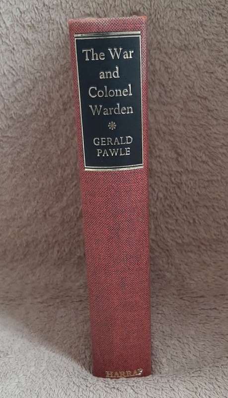 The War and Colonel Warden - Author: Gerald Pawle