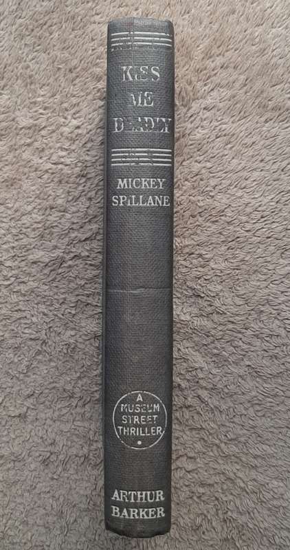 Kiss Me, Deadly - Author: Mickey Spillane