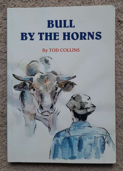 Bull by the Horns - Author: Tod Collins