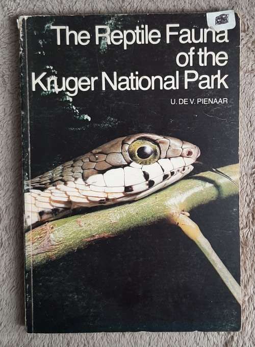 The Reptile Fauna of the Kruger National Park - Author: U. DE V. Pienaar