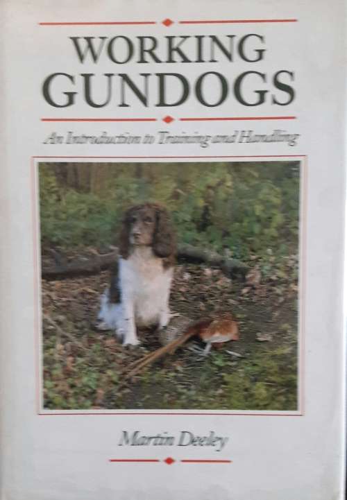 Working Gunsdogs - Martin Deeley