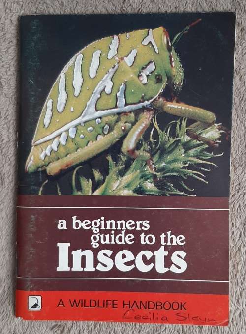 A Beginners Guide to the Insects - Author: Jason G. H. Londt