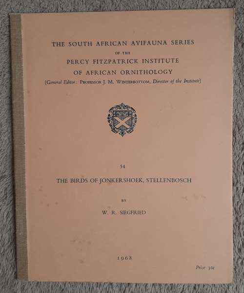 The Birds of Jonkershoek, Stellenbosch - Author: W. R. Siegfried