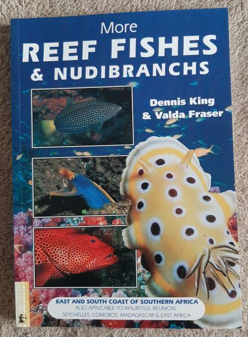 More Reef Fishes and Nudibranchs - Author: Dennis King and Valda Fraser