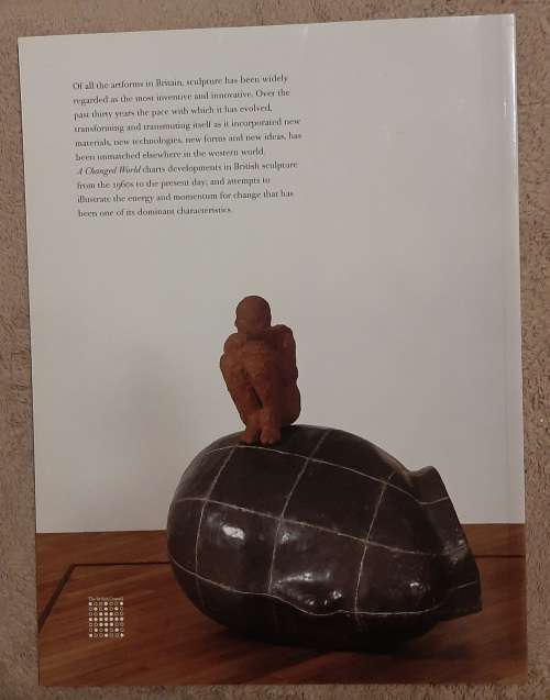 A Changed World: Sculpture from Britain - Author: Greg Hilty