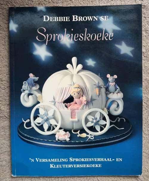 Sprokieskoeke Author: Debbie Brown