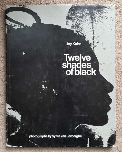 Twelve Shades of Black - Author: Joy Kuhn