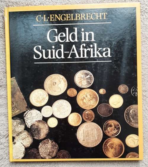 Geld in Suid-Afrika - Author: C.L. Engelbrecht