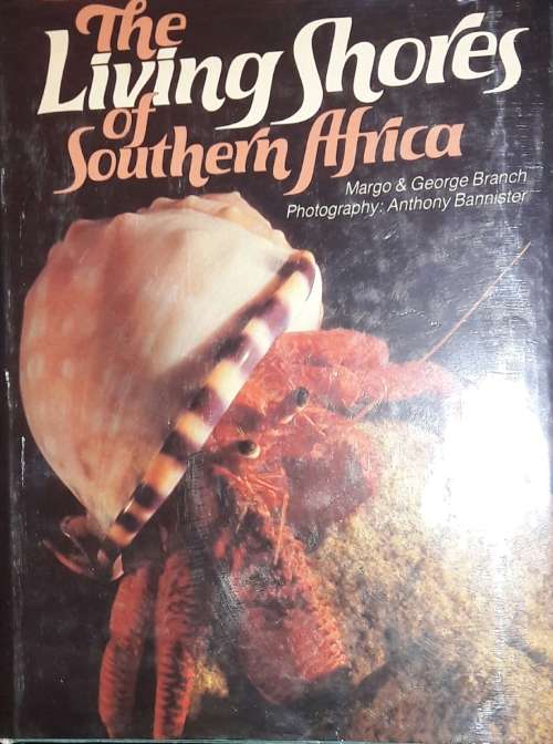 The Living Shores of Southern Africa - Margo and George Branch