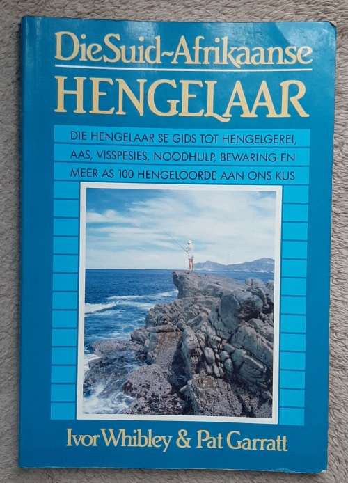 Die Suid-Afrikaanse Hengelaar - Author: Ivor Whibley and Pat Garratt