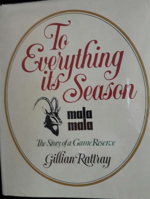 To Everything its Season MalaMala - Gillian Rattray