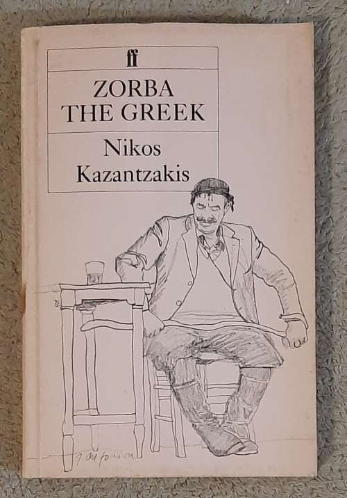 Zorba The Greek Author: Nikos Kazantzakis
