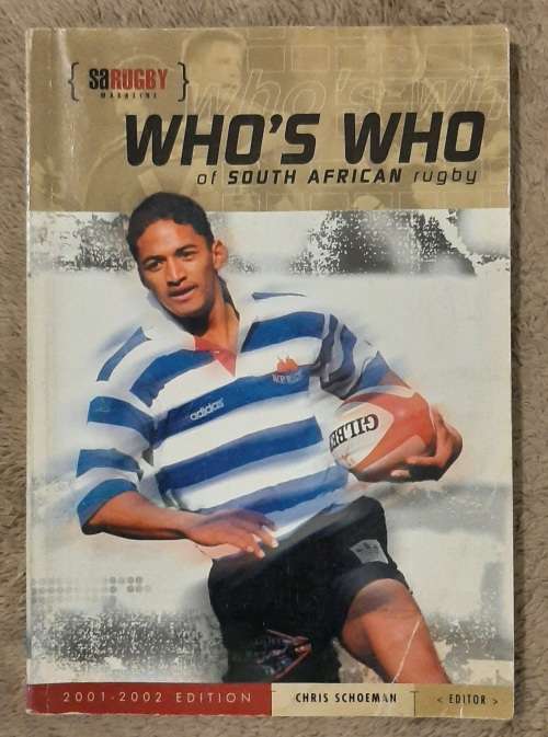 Who`s Who of South African Rugby - Author/Edited: Chris Schoeman