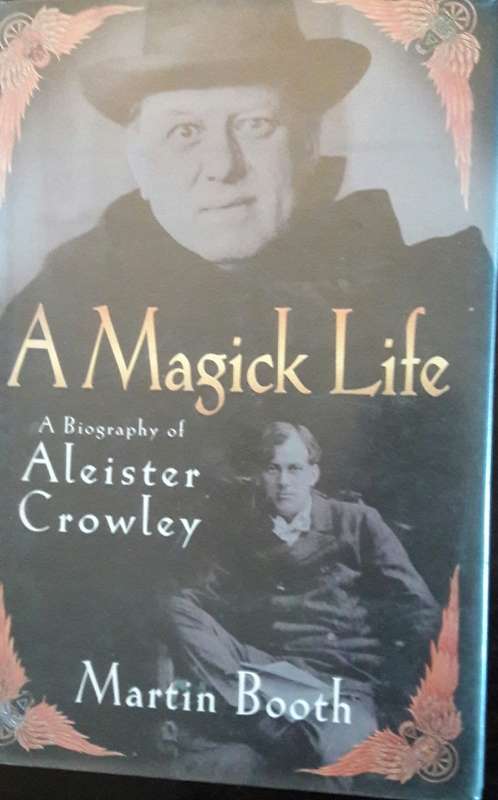 A Magick Life  -  A Biography of  Aleister Crowley - Martin Booth