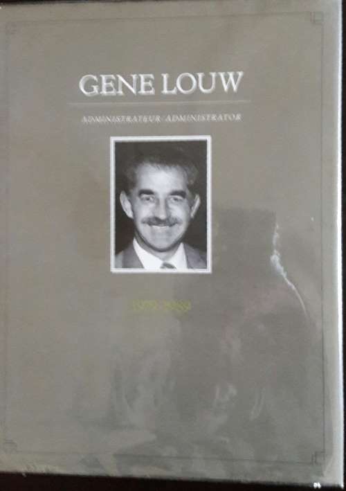 Gene Louw Administrateur / Administrator 1979 - 1989 - Andries Visser