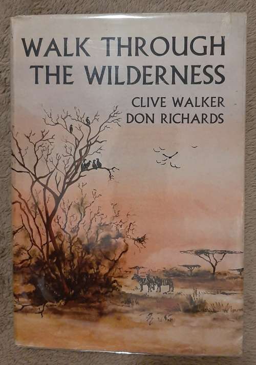 Walk Through The Wilderness - Author: Clive Walker and Don Richards