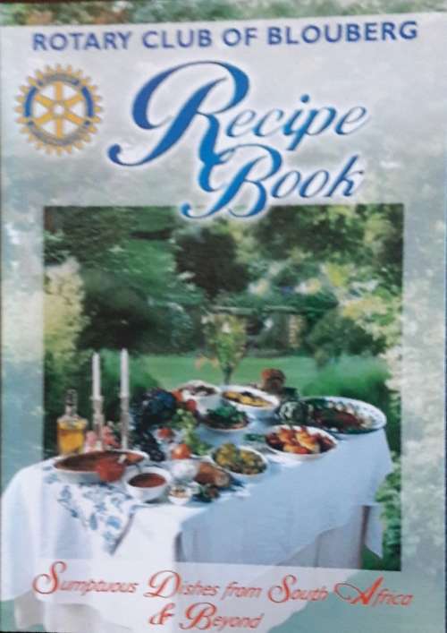 Rotary Club of Blouberg Receipe Book