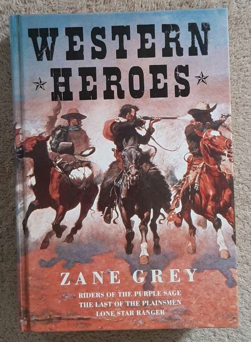 Western Heroes - Author: Zane Grey