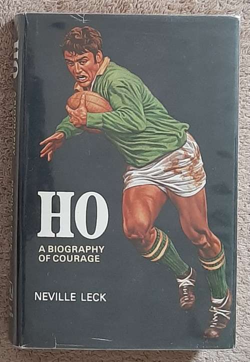 HO: A biography of Courage - Author: Neville Leck
