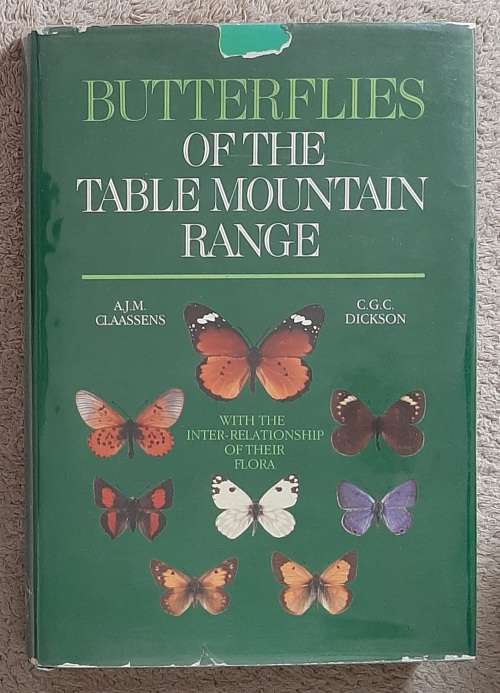 Butterflies of the Table Mountain Range - Authr: A.J.M. Claasens and C.G.C. Dickson