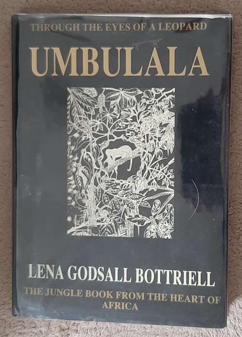 Umbulala: Through the Eyes of a Leopard - Author: Lena Godsall Bottriell