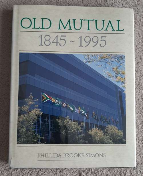 Old Mutual 1845-1995 - Author: Phillipa Brooke Simons