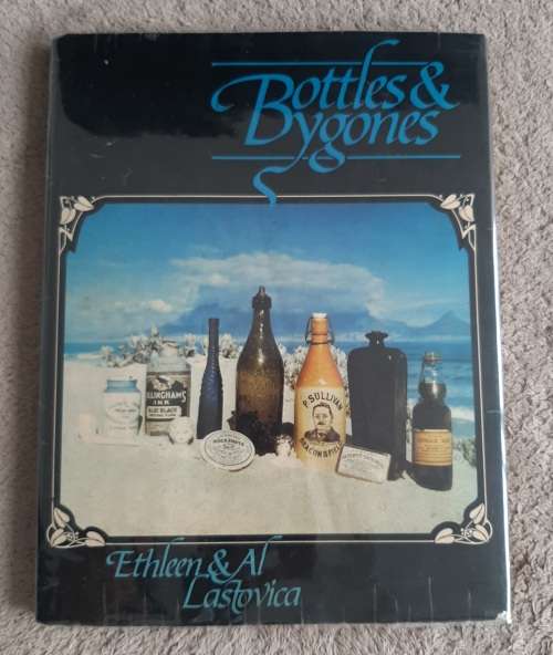 Bottles and Bygones - Author:  Ethleen and Al Lastovica