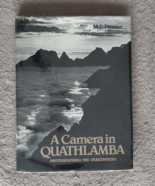 A Camera in Quathlamba: Photographing the Drakensberg - Author: M.L. Pearse