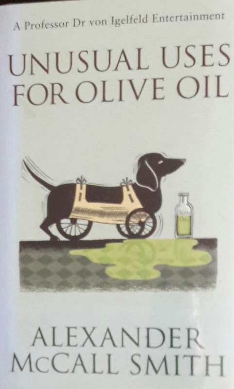 Unusual Uses for Olive Oil - Alexander McCall Smith