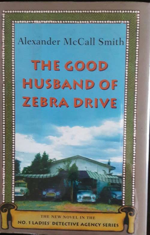 The Good Husband of Zebra Drive - Alexander McCall Smith