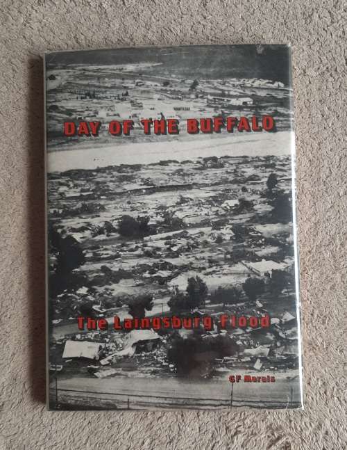 Day of the Buffalo: The Laingsburg Flood - Author: G.F. Marais