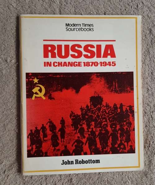 Russia in Change 1870-1945 - Author: John Robottom