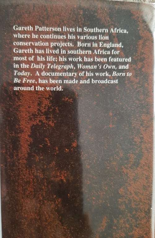 Last of the Free: A moving story of 3 young lions, restored to the wild - Author: Gareth Patterson