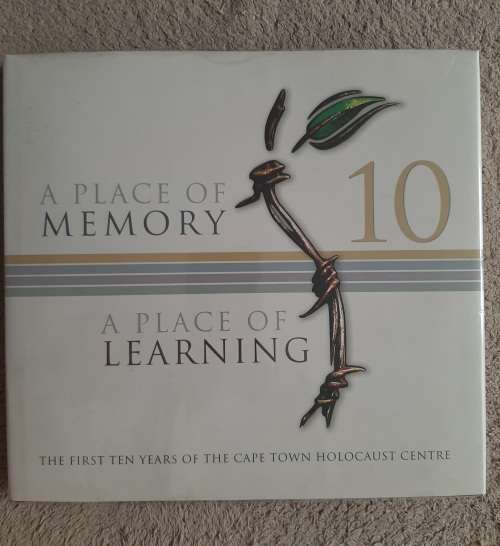 A Place of Memory/A Place of Learning - Editor: Max Du Preez