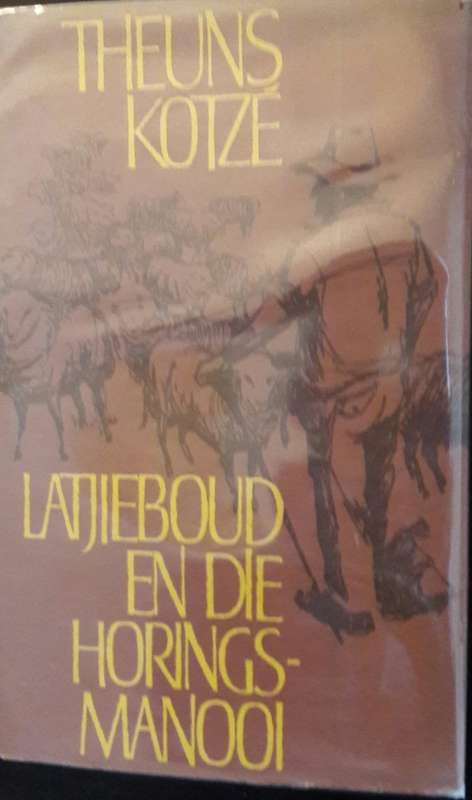 Latjieboud en die Horings-Manooi - Theuns Kotze