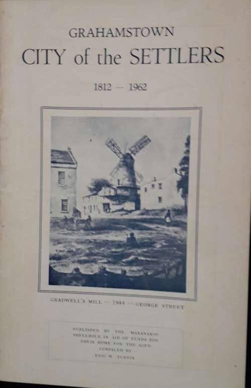 Grahamstown - City of the Settlers - 1812 - 1962