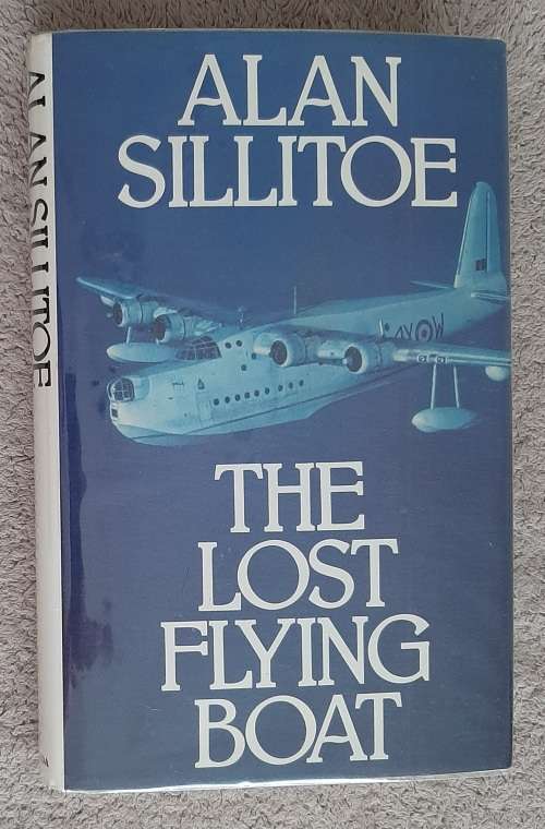 The Lost Flying Boat - Author: Alan Sillitoe