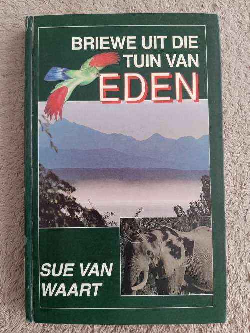 Briewe uit die Tuin van Eden - Author: Sue van Waart