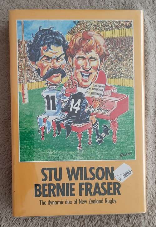 Ebony and Ivory:The Stu Wilson, Bernie Fraser Story - Author: Alex Veysey