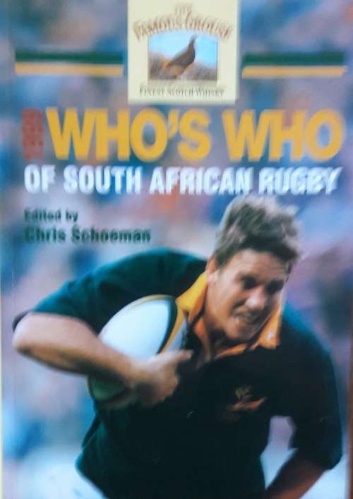 Who`s of South African Rugby - Edited by Chris Schoeman