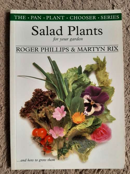 Salad Plants for your garden - Author: Roger Phillips and Martyn Rix