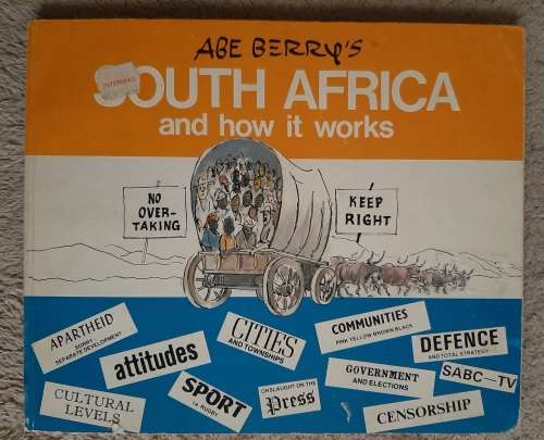 South Africa and How it Works - Author: Abe Berry