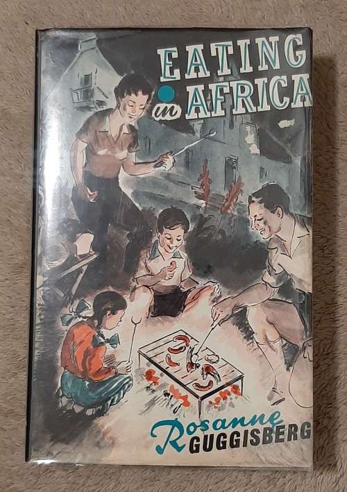 Eating in Africa - Author: Rosanne Guggisberg
