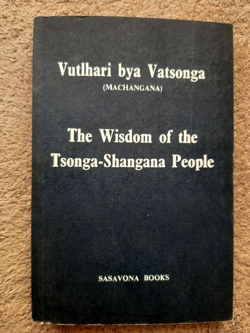 The Wisdom of the Tsonga-Shangama People - Author: Henri Philippe Junod