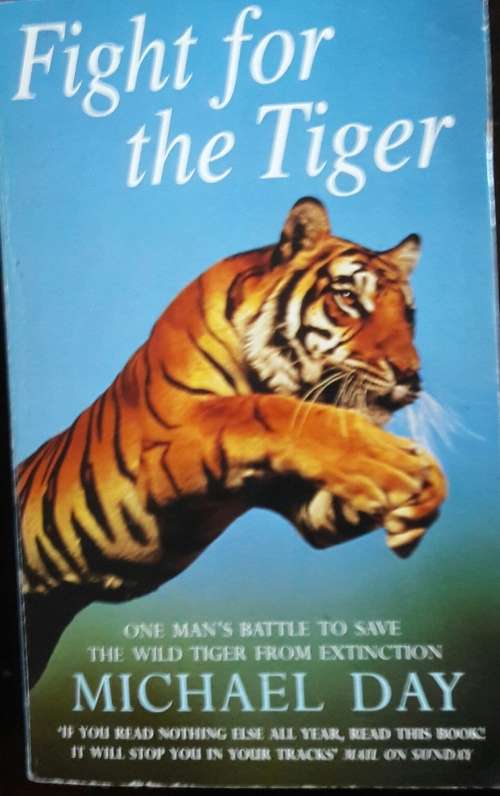 Fight for the Tiger - Michael Day