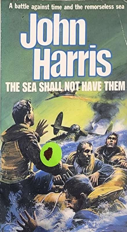 The Sea Shall Not Have Them, John Harris